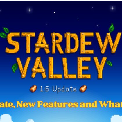 Stardew Valley 1.6 Update: Release Date, Playmodss