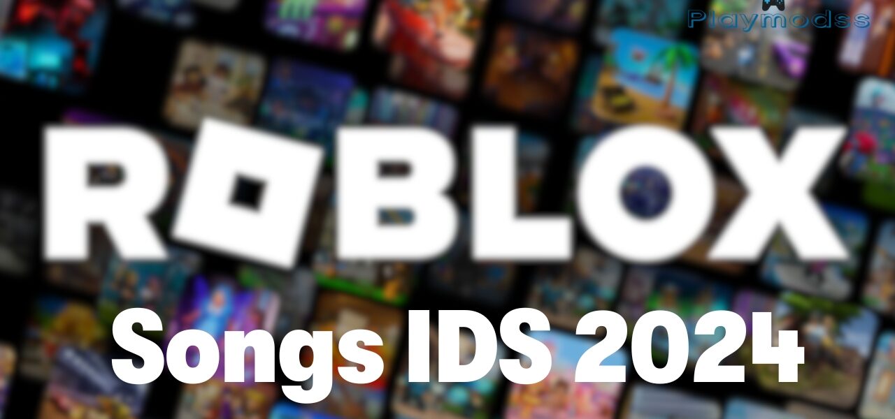 Roblox Songs IDS 2024