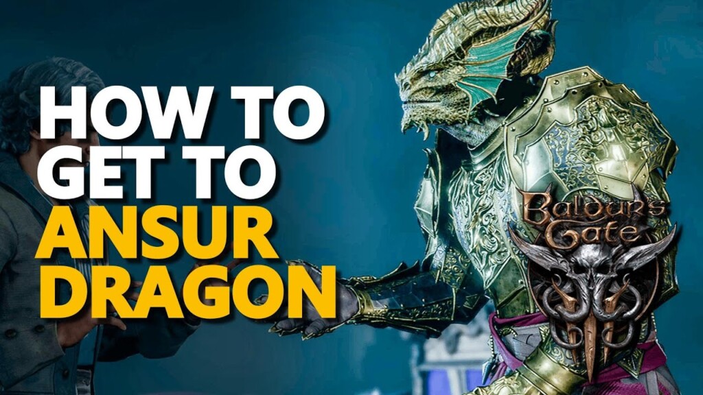 How To Find Ansur The Dragon BG3